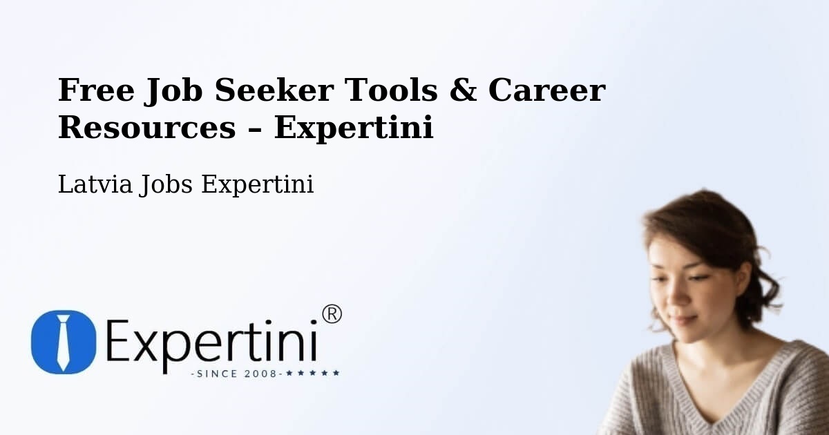 Free Job Seeker Tools & Career Resources – Valka - Valka, Latvia Jobs Expertini