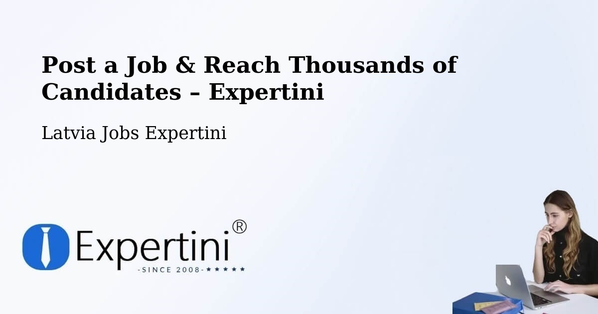 Post a Job in Valka – Hire the Right Talent - Valka, Latvia Jobs Expertini