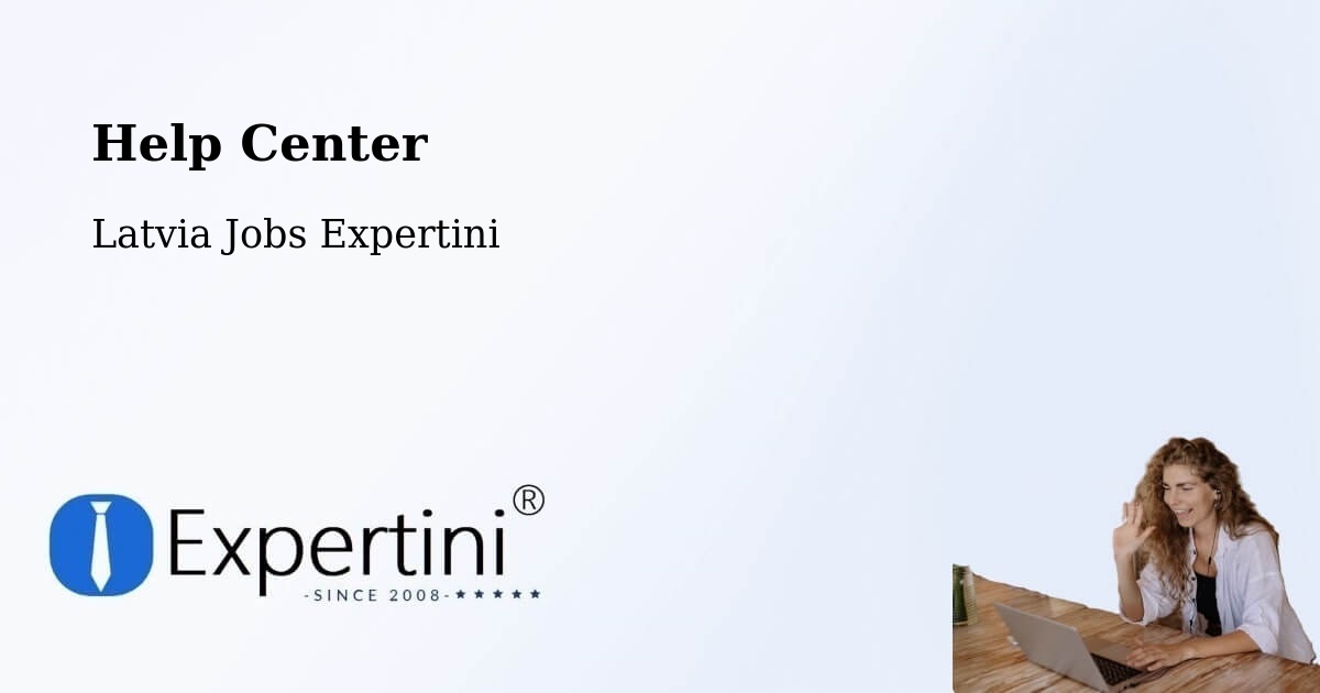 Help Center – Valka - Latvia Jobs Expertini